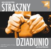Straszny dziadunio - Audiobook. Autor: Maria Rodziewiczówna. Dadada.pl Okładka książki Straszny dziadunio - Audiobook