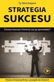 Strategia sukcesu. Autor: Montague Ty. Dadada.pl Okładka książki Strategia sukcesu