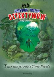 Tajemnica potwora z Sierra Nevada SIEDMIORÓG. Autor: Chandler Andy. Dadada.pl Okładka książki Tajemnica potwora z Sierra Nevada SIEDMIORÓG