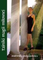 Tajniki magii miłosnej. Autor: Andżelika Dołgopołowa. Dadada.pl Okładka książki Tajniki magii miłosnej
