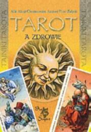 Tarot a zdrowie. Autor: Alla Alicja Chrzanowska. Dadada.pl Okładka książki Tarot a zdrowie