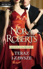 Teraz i zawsze. Autor: Nora Roberts. Dadada.pl Okładka książki Teraz i zawsze