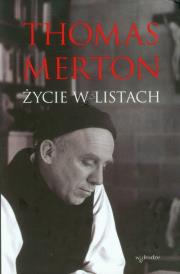 Okładka książki Thomas Merton Życie w listach
