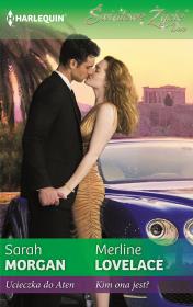 Ucieczka do Aten / Kim ona jest?. Autor: Morgan Sarah, Lovelace Merline. Dadada.pl Okładka książki Ucieczka do Aten / Kim ona jest?