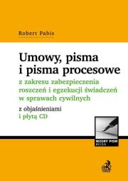 Okładka książki Umowy, pisma i pisma procesowe z zakresu zabezpieczenia roszczeń i egzekucji świadczeń w sprawach cywilnych
