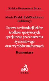 Ustawa o refundacji leków, środków spożywczych specjalnego przeznaczenia żywieniowego oraz wyrobów medycznych. Wydawca: C.H. Beck. Dadada.pl Opakowanie Ustawa o refundacji leków, środków spożywczych specjalnego przeznaczenia żywieniowego oraz wyrobów medycznych