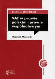 VAT w prawie polskim i prawie wspólnotowym. Autor: Maruchin Wojciech. Dadada.pl Okładka książki VAT w prawie polskim i prawie wspólnotowym