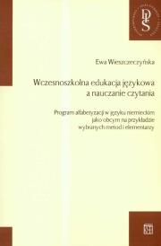 Okładka książki Wczesnoszkolna edukacja języka a nauczanie czytania