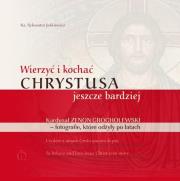 Wierzyć i kochać Chrystusa. Autor: Jaśkiewicz Sylwester. Dadada.pl Okładka książki Wierzyć i kochać Chrystusa