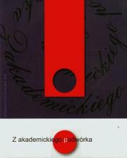 Z akademickiego podwórka. Autor: Lissewski Piotr, Narożna Dominika. Dadada.pl Okładka książki Z akademickiego podwórka