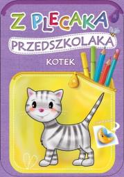 Z plecaka przedszkolaka. Kotek. Autor: Horosin Anna. Dadada.pl Okładka książki Z plecaka przedszkolaka. Kotek