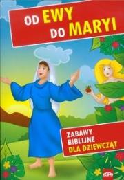 Okładka książki Zabawy biblijne dla dziewcząt. Od Ewy do Maryi