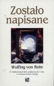 Zostało napisane. Autor: Wulfing von Rohr. Dadada.pl Okładka książki Zostało napisane