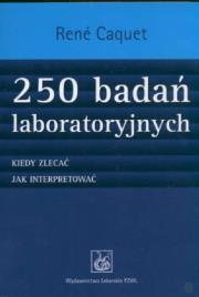 Okładka książki 250 badań laboratoryjnych Kiedy zlecać jak interpretować