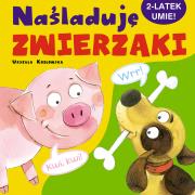 Okładka książki 2-latek umie. Naśladuję zwierzaki
