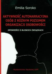 Okładka książki Aktywność autonarracyjna osób z różnym poziomem organizacji osobowości