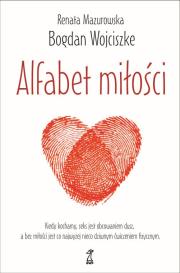 Alfabet miłości. Autor: Bogdan Wojciszke, Mazurowska Renata. Dadada.pl Okładka książki Alfabet miłości
