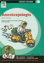 Anestezjologia. Autor: Weinert Mark. Dadada.pl Okładka książki Anestezjologia