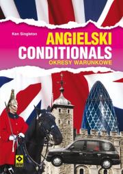 Angielski Conditionals Okresy warunkowe. Autor: Singleton Ken. Dadada.pl Okładka książki Angielski Conditionals Okresy warunkowe