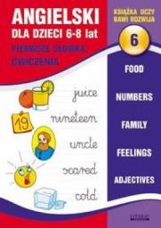 Angielski dla dzieci 6-8 lat Z. 6. Autor: Opracowanie zbiorowe. Dadada.pl Okładka książki Angielski dla dzieci 6-8 lat Z. 6