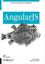 AngularJS. Autor: Brad Green, Shyam Seshadri. Dadada.pl Okładka książki AngularJS