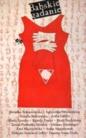 Babskie gadanie. Autor: Jovanka Tomaszewska, Drotkiewicz Agnieszka, Bobrowska Natalia. Dadada.pl Okładka książki Babskie gadanie