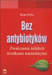 Okładka książki Bez antybiotyków
