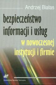 Okładka książki Bezpieczeństwo informacji i usług w nowoczesnej instytucji i firmie