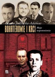 Okładka książki Bohaterowie i kaci. Moje Wspomnienia TW