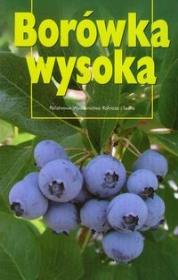 Borówka wysoka. Autor: Pliszka Kazimierz (red.). Dadada.pl Okładka książki Borówka wysoka