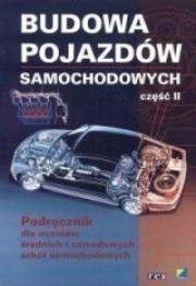 Budowa pojazdów samochodowych Podręcznik Część 2. Autor: Fudalej Ewa, Fundowicz Piotr, Humienny Zbigniew. Dadada.pl Okładka książki Budowa pojazdów samochodowych Podręcznik Część 2