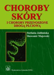 Choroby skóry i choroby przenoszone drogą płciową. Autor: Jabłońska Stefania, Majewski Sławomir. Dadada.pl Okładka książki Choroby skóry i choroby przenoszone drogą płciową
