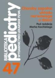 Choroby zapalne układu nerwowego u dzieci. Wydawca: PZWL. Dadada.pl Opakowanie Choroby zapalne układu nerwowego u dzieci