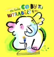 Co by tu wtrąbić ?. Autor: Cieślak Ola. Dadada.pl Okładka książki Co by tu wtrąbić ?