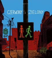 Czerwony i zielony. Autor: Gabriel Gay. Dadada.pl Okładka książki Czerwony i zielony