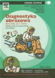 Diagnostyka obrazowa. Autor: Ian C. Bickle, Barry Kelly. Dadada.pl Okładka książki Diagnostyka obrazowa