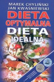 Dieta optymalna Dieta idealna. Autor: Jan Kwaśniewski. Dadada.pl Okładka książki Dieta optymalna Dieta idealna