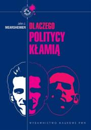 Okładka książki Dlaczego politycy kłamią