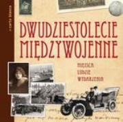Okładka książki Dwudziestolecie Międzywojenne