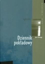 Dziennik pokładowy. Autor: John Eldredge. Dadada.pl Okładka książki Dziennik pokładowy