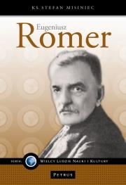 Eugeniusz Romer. Autor: Misiniec Stefan. Dadada.pl Okładka książki Eugeniusz Romer
