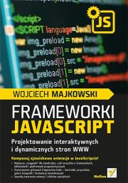 Okładka książki Frameworki JavaScript. Projektowanie ...