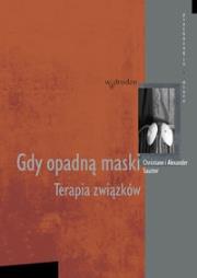 Gdy opadną maski. Autor: Alexander Sautter, Christiane Sautter. Dadada.pl Okładka książki Gdy opadną maski