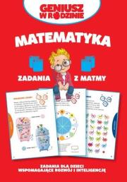 Geniusz w rodzinie. Matematyka. Zadania z matmy. Autor: Iwona Baturo. Dadada.pl Okładka książki Geniusz w rodzinie. Matematyka. Zadania z matmy