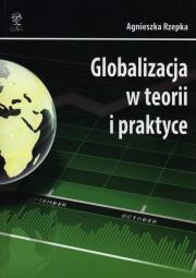 Okładka książki Globalizacja w teorii i praktyce