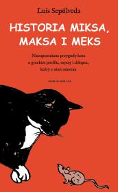 Okładka książki Historia Miksa, Maksa i Meks