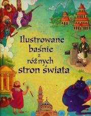 Okładka książki Ilustrowane baśnie z różnych stron świata