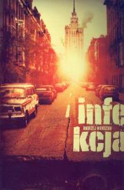 Infekcja. Autor: Wardziak Andrzej. Dadada.pl Okładka książki Infekcja