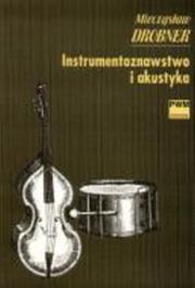 Okładka książki Instrumentoznawstwo i akustyka PWM
