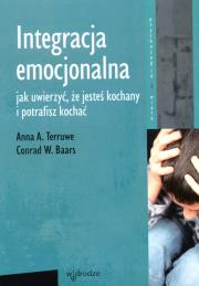 Integracja emocjonalna. Autor: Anna A. Terruwe, Conrad W. Baars. Dadada.pl Okładka książki Integracja emocjonalna
